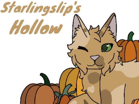~ Starlingslip’s Hollow ~ 