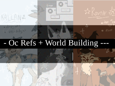- Oc Refs + World Building --- ! [EDITED]