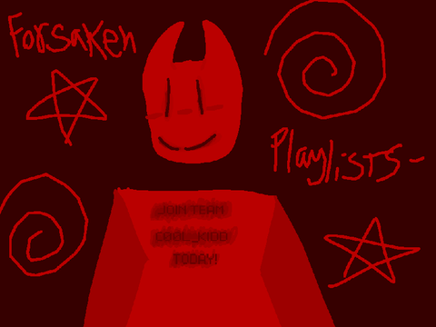 FORSAKEN PLAYLISTS-