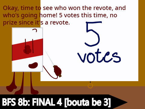 BFS 8b: Final 4!! anddd an elimination right after