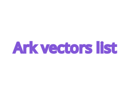 Ark vectors list