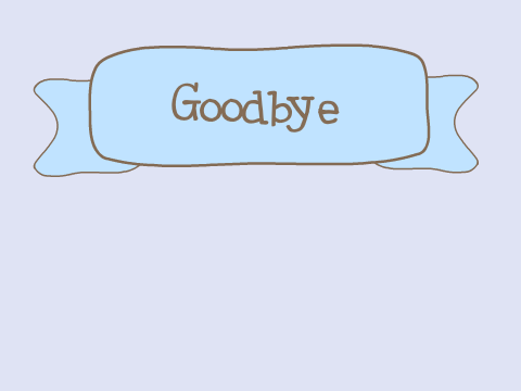 Bye