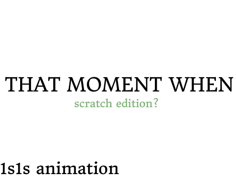 [animation] that moment when (1s1s)