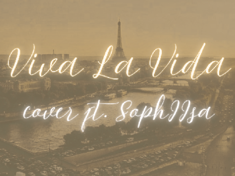 viva la vida ♪ cover ft. @SophIIsa
