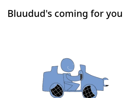 Forsaken meme (bluudud's coming for you)