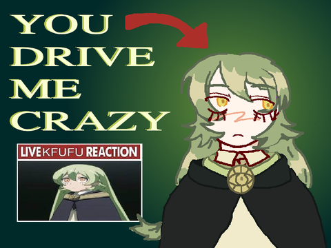 You Drive Me Crazy // Kfufu