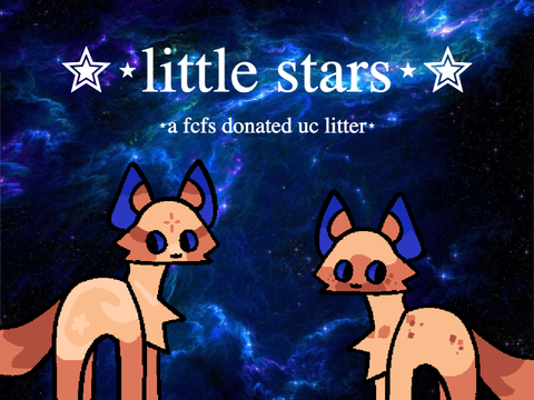 (CLOSED!) ✮⋆little stars ⋆ a fcfs donated uc litter⋆✮