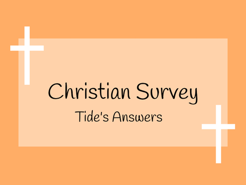 Christian Survey - Tide's Answers