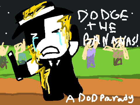 Dodge The Bananas! [DoD] [REWORK]
