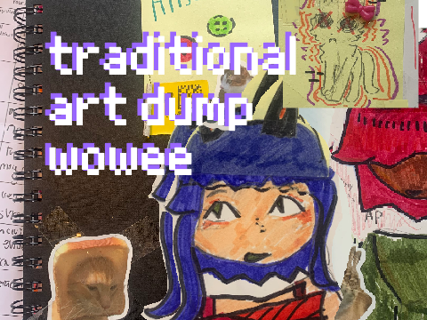 Trad art dump 1