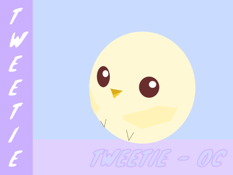 Tweetie || OC 