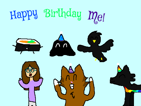 HAPPY BIRTHDAY ME!!!