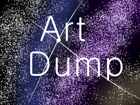 ☾✧ART DUMP✧☽