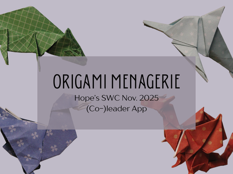 [THRILLER] origami menagerie ★ hope's swc nov. 2025 (co-)leader app
