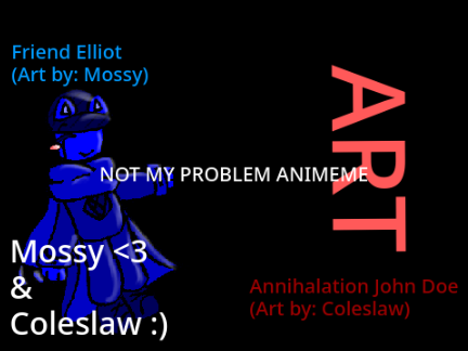 Not My Problem Animation Meme (WIP) (Collab 1/2 done)