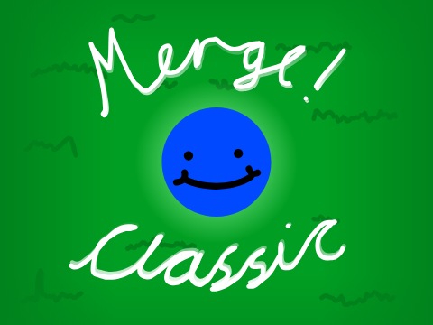 Merge! Classic