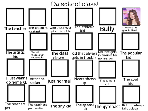Da school class!
