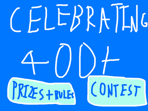 Celebrating 400+ Followers
