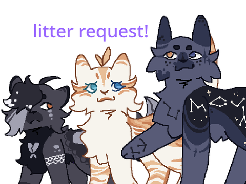 litterr request :o