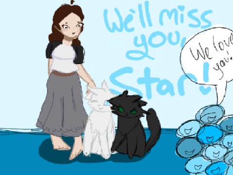 WE LOVE YOU STAR!!!!!!!!!!!!!!!!!!!!!!!!!!!!!