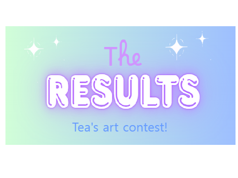 RESULTS!!!! (for the art contest)