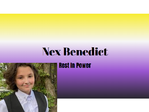 Rest In Power: Nex Benedict