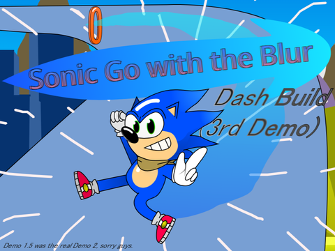 (Dash Build) Sonic Go with the Blur