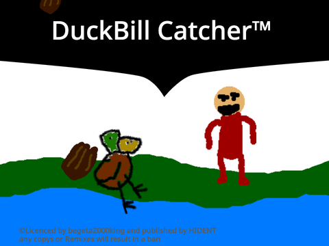Duckbill Catcher™