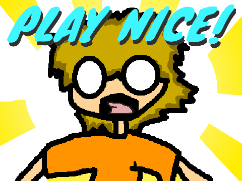 Play Nice [ANIMATION]