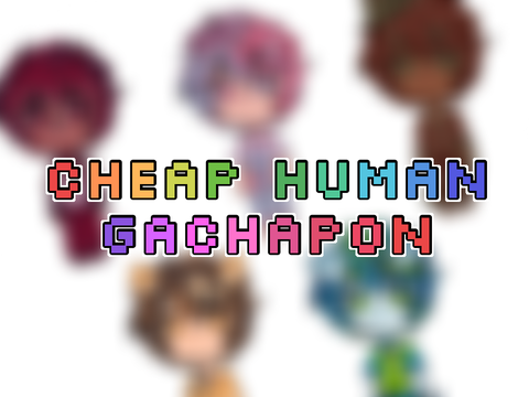 006 (Cheap Gacha)
