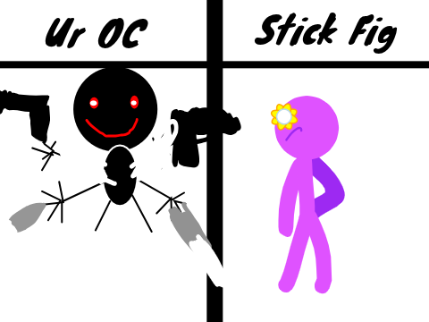 I turn your OC into Stick Fig (Reclosed) remix