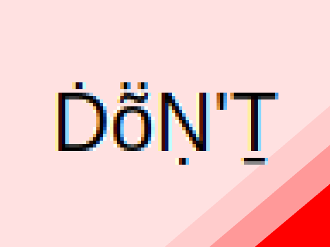 Don't