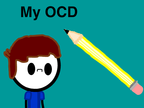 My OCD- Animation