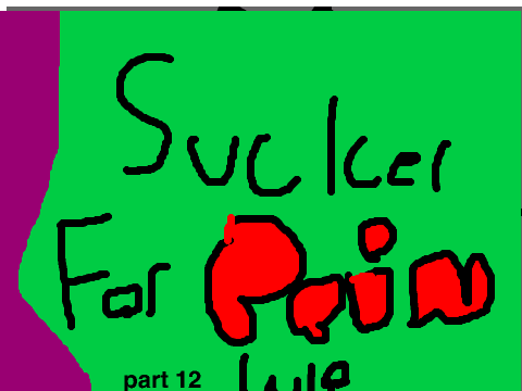 Sucker for pain MAP Part 12 Wip