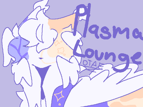 Plasma Lounge [] Dtae