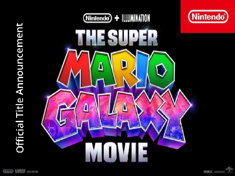 The Super Mario Galaxy Movie (Official Title Announcement)