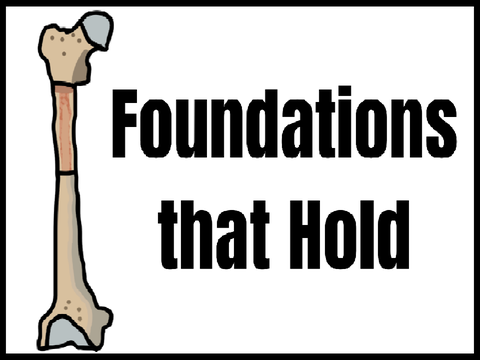 Foundations that Hold