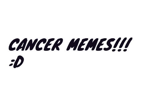 Cancer memes