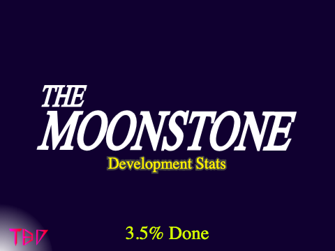 THE MOONSTONE // Development Stats