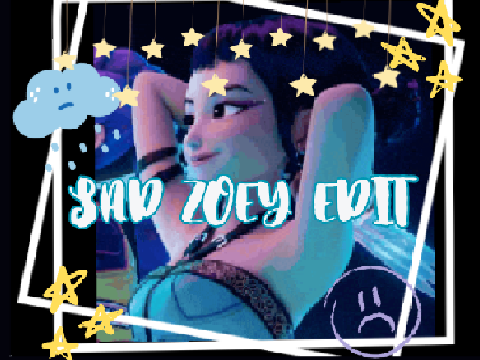 Sad Zoey Edit <3