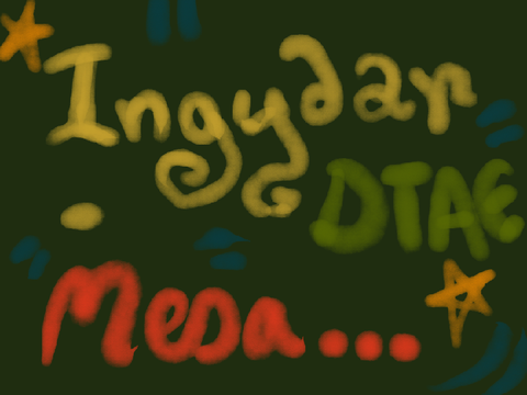 15. ~ Ingydar || dtae for Mesa