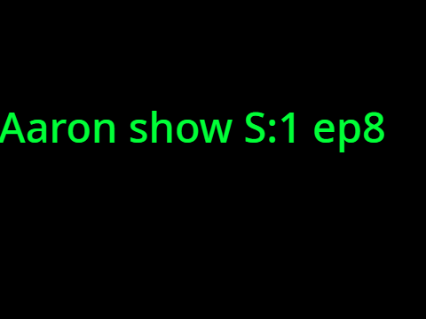 Aaron show S:1 ep8 reacting to episode 10
