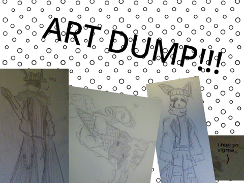 FIRST ART DUMPPP! 
