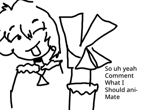 Comment what should i animate!!