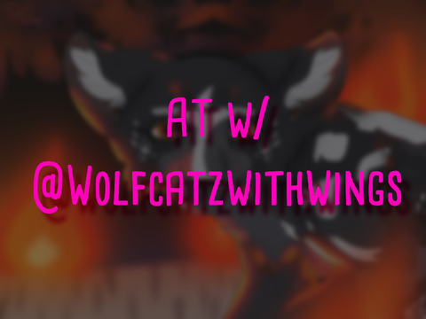 At W/ @Wolfcatzwithwings <3333 (agh bestieeee)