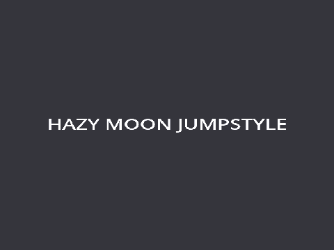 HAZY MOON JUMPSTYLE (unfin)