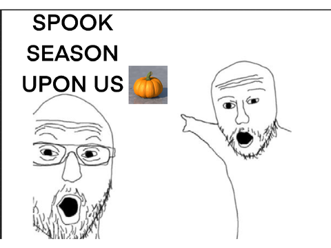 Spook is upon us