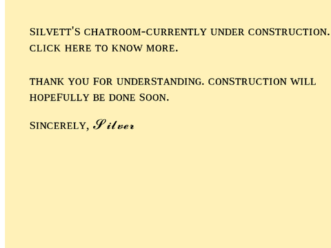 Silvett's Chatroom! (Under construction)
