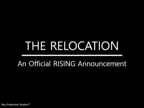 Official RISING Announcement | The Relocation