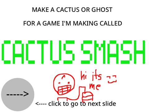 Make a Cactus yea I’m done ;)